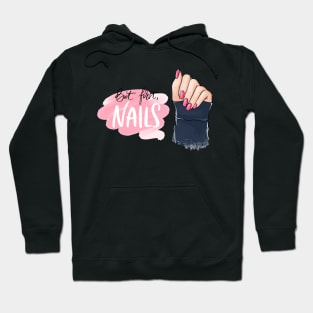 but first nails girly Hoodie